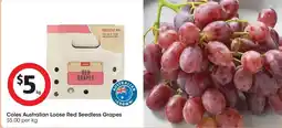 Coles Coles Australian Loose Red Seedless Grapes offer