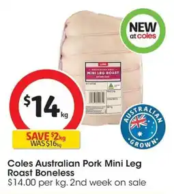 Coles Coles Australian Pork Mini Leg Roast Boneless offer