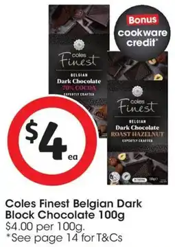 Coles Coles Finest Belgian Dark Block Chocolate offer
