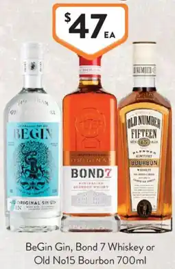 Foodworks BeGin Gin, Bond 7 Whiskey or Old No15 Bourbon offer