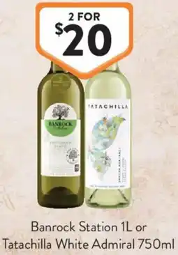 Foodworks Banrock Station or Tatachilla White Admiral offer