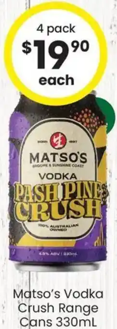 The Bottle O Matso's Vodka Crush Range Cans offer