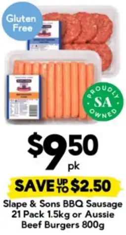 Drakes Slape & Sons BBQ Sausage or Aussie Beef Burgers offer