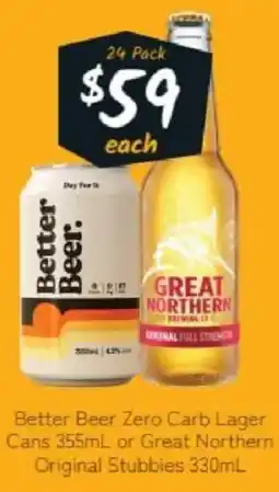 Cellarbrations Better Beer Zero Carb Lager Cans or Great Northern Original Stubbies offer