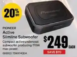 SuperCheap Auto Pioneer active slimline subwoofer offer