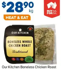Foodland Our Kitchen Boneless Chicken Roast offer