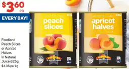 Foodland Foodland Peach Slices or Apricot Halves in Natural Juice offer