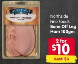 Spar Northside Fine Foods Bone Off Leg Ham offer