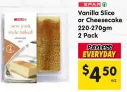Spar Vanilla Slice or Cheesecake offer