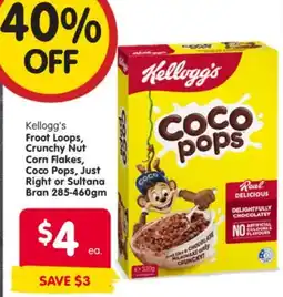 Spar Kellogg's Froot Loops, Crunchy Nut Corn Flakes, Coco Pops, Just Right or Sultana Bran offer