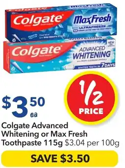 Ritchies Colgate Advanced Whitening or Max Fresh Toothpaste offer
