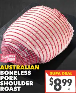 Supa Valu Australian boneless pork shoulder roast offer
