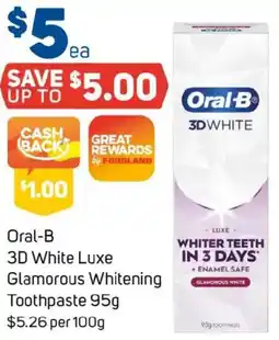 Foodland Oral B 3D White Luxe Glamorous Whitening Toothpaste offer