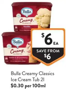 Foodworks Bulla Creamy Classics Ice Cream Tub offer