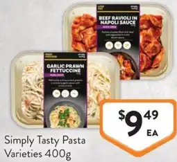 Foodworks Simply Tasty Pasta Varieties offer