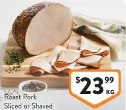 Foodworks Roast Pork Sliced or Shaved offer