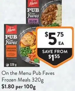 Foodworks On the Menu Pub Faves Frozen Meals offer