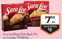 Foodworks Sara Lee Deep Dish Apple Pie or Crumble offer