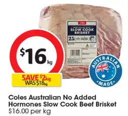 Coles Coles Australian No Added Hormones Slow Cook Beef Brisket offer