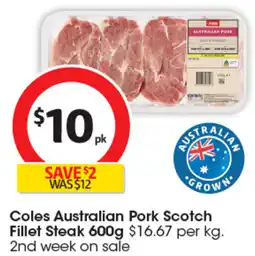Coles Coles Australian Pork Scotch Fillet Steak offer