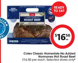 Coles Coles Classic Homestyle No Added Hormones Hot Roast Beef offer