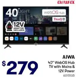 BIG W AIWA 40" WebOS Hub TV with Mains & 12V Power offer