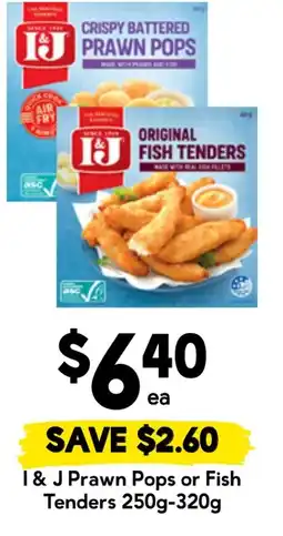Drakes I & J Prawn Pops or Fish Tenders offer