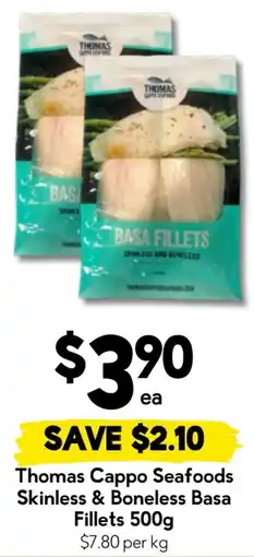 Drakes Thomas Cappo Seafoods Skinless & Boneless Basa Fillets offer