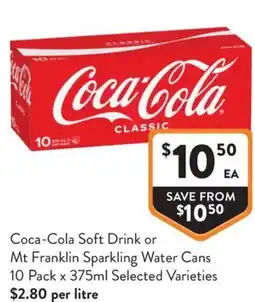 Foodworks Coca-Cola Soft Drink or Mt Franklin Sparkling Water Cans offer