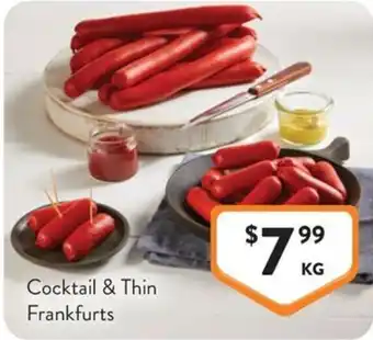 Foodworks Cocktail & Thin Frankfurts offer