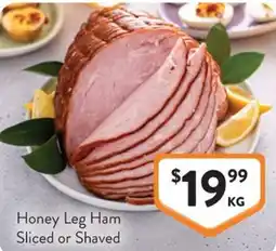 Foodworks Honey Leg Ham Sliced or Shaved offer