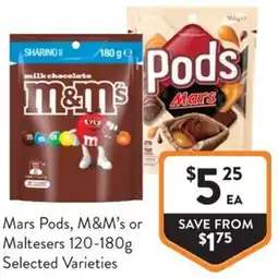 Foodworks Mars Pods, M&M's or Maltesers offer