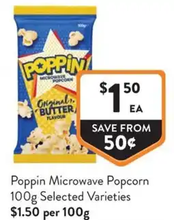 Foodworks Poppin Microwave Popcorn offer