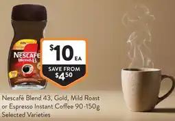 Foodworks Nescafé Blend 43, Gold, Mild Roast or Espresso Instant Coffee offer