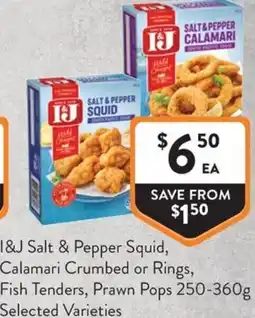 Foodworks I&J Salt & Pepper Squid, Calamari Crumbed or Rings, Fish Tenders, Prawn Pops offer
