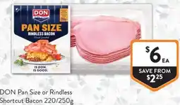 Foodworks Don pan size or rindless shortcut bacon offer