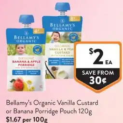 Foodworks Bellamy's organic vanilla custard or banana porridge pouch offer