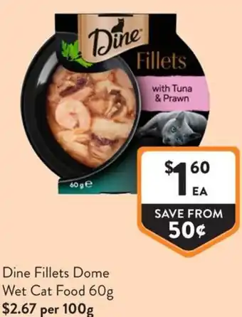 Foodworks Dine Fillets Dome Wet Cat Food offer