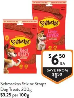Foodworks Schmackos Stix or Strapz Dog Treats offer