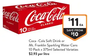 Coca-Cola Soft Drink or Mt. Franklin Sparkling Water Cans