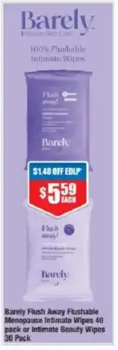 Chemist Warehouse Barely Flush Away Flushable Menopause Intimate Wipes 40 pack or Intimate Beauty Wipes offer