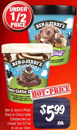 Farmer Jack's Ben & Jerry's Phish Food or Choco-lotta Cheesecake Ice Cream Tub offer