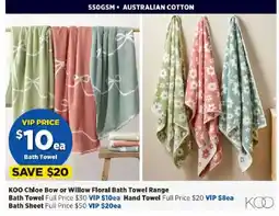 Spotlight KOO Chloe Bow or Willow Floral Bath Towel Range offer