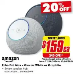 The Good Guys Echo Dot Max - Glacier White or Graphite offer