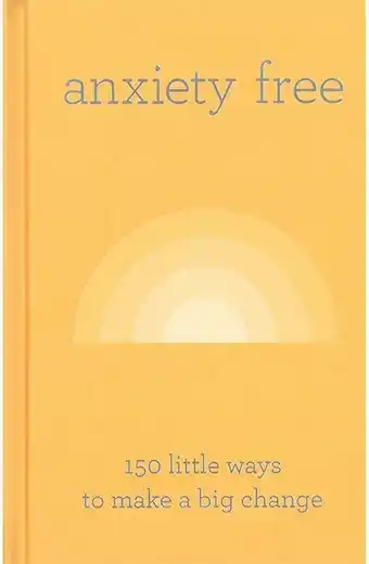 Kmart Anxiety Free: 150 Little Ways to Make a Big Change Book offer