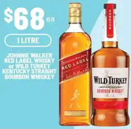 Supa Valu Johnnie walker red label whisky or wild turkey kentucky straight bourbon whiskey offer