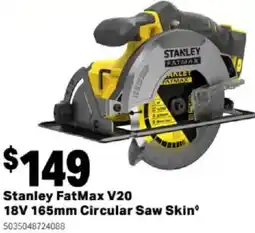 Mitre 10 Stanley FatMax V20 18V 165mm Circular Saw Skin offer