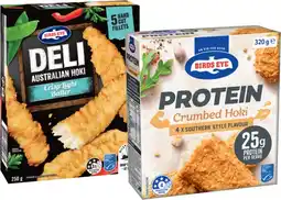 IGA Birds Eye Deli Fish Fillets 250g or Protein Crumbed Hoki 320g Selected Varieties offer