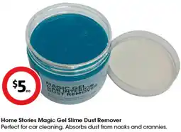 Coles Home Stories Magic Gel Slime Dust Remover offer