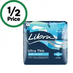 Woolworths Libra Extra or Ultra Thin Pads Pk 6-14 offer